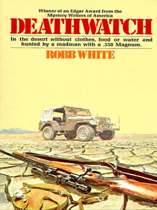 Title details for Deathwatch by Robb White - Available